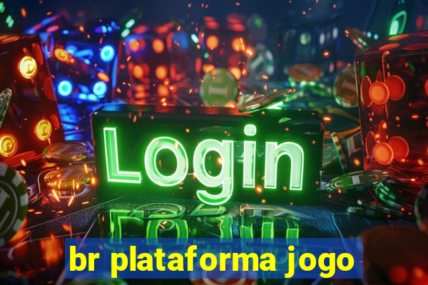 br plataforma jogo